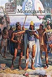 Montezuma II (Library Binding)