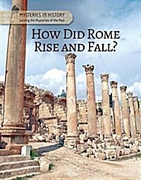 How Did Rome Rise and Fall? (Library Binding)