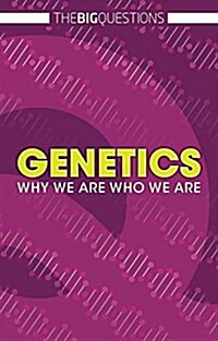 Genetics: Why We Are Who We Are (Library Binding)