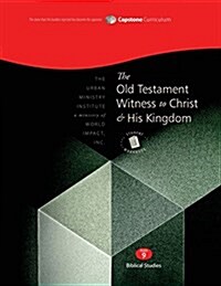 The Old Testament Witness to Christ and His Kingdom, Student Workbook: Capstone Module 9, English (Paperback)