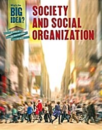 Society and Social Organization (Library Binding)