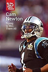 CAM Newton: Trying to Win Them All (Library Binding)