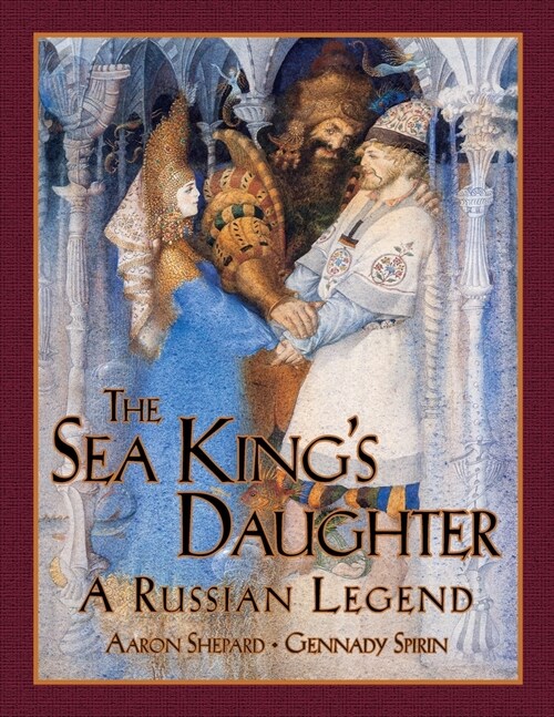 The Sea Kings Daughter: A Russian Legend (15th Anniversary Edition) (Paperback)
