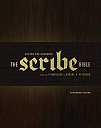 The Scribe Bible: Featuring the Message by Eugene H. Peterson (Hardcover)