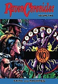 Raven Chronicles - Volume Two: Faith and Machines (Paperback)