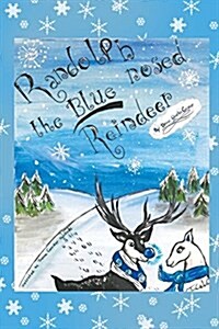 Randolph the Blue-Nosed Reindeer (Paperback)