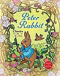 Classics to Color: The Tale of Peter Rabbit (Paperback)