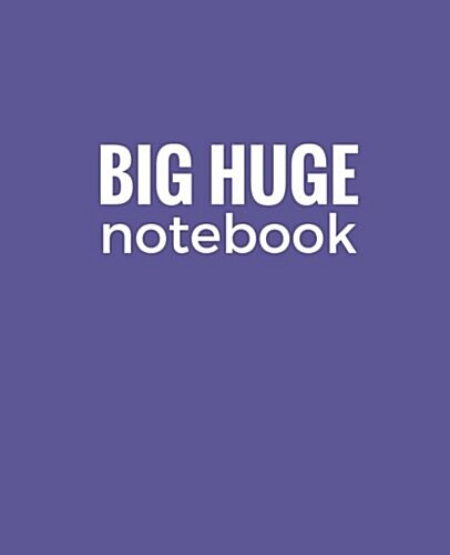 Big Huge Notebook (820 Pages): Violet Blue, Jumbo Blank Page Journal, Notebook, Diary (Paperback)