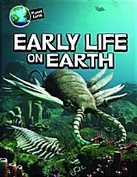 Early Life on Earth (Library Binding)