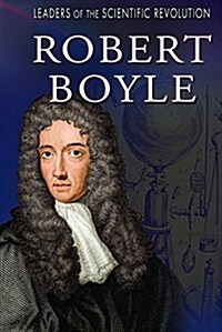 Robert Boyle (Library Binding)