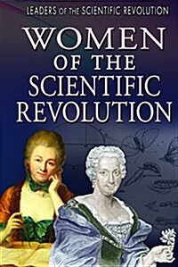 Women of the Scientific Revolution (Library Binding)