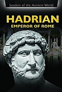 Hadrian: Emperor of Rome (Library Binding)