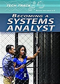 Becoming a Systems Analyst (Library Binding)