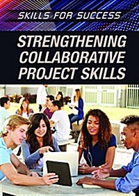 Strengthening Collaborative Project Skills (Library Binding)