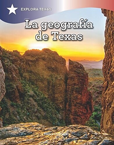 La Geograf? de Texas (Geography of Texas) (Library Binding)