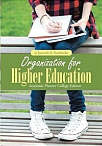 Organization for Higher Education. Academic Planner College Edition. (Paperback)