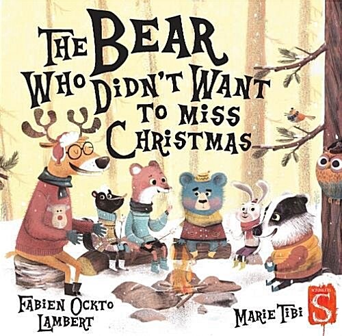 The Bear Who Didnt Want to Miss Christmas (Hardcover)