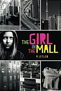 The Girl in the Mall (Paperback)