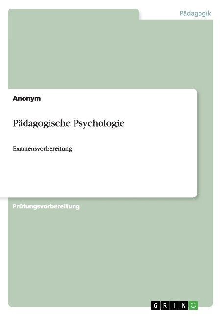 P?agogische Psychologie: Examensvorbereitung (Paperback)