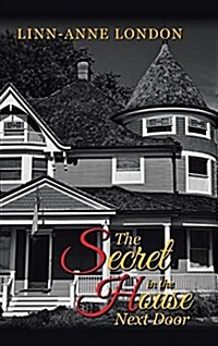 The Secret in the House Next Door (Hardcover)