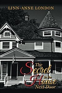 The Secret in the House Next Door (Paperback)