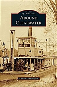 Around Clearwater (Hardcover)