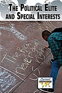 The Political Elite and Special Interests (Paperback)