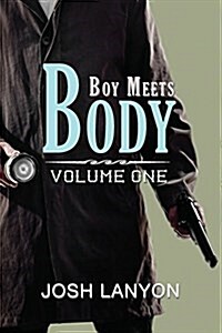 Boy Meets Body: Collected Novellas, Volume I (Paperback)