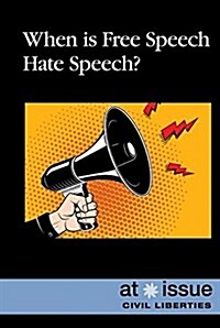 When Is Free Speech Hate Speech? (Paperback)
