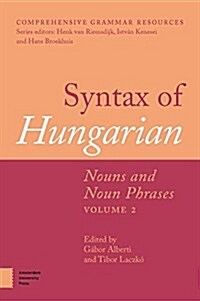 Syntax of Hungarian: Nouns and Noun Phrases, Volume 2 (Hardcover)