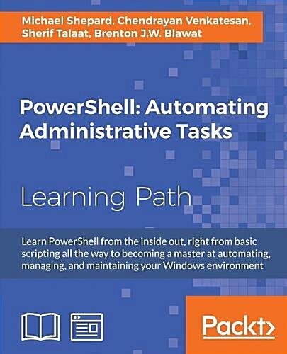 PowerShell: Automating Administrative Tasks (Paperback)