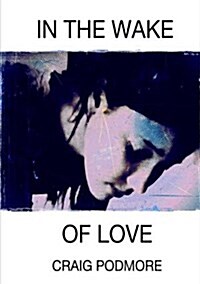 In the Wake of Love (Paperback)