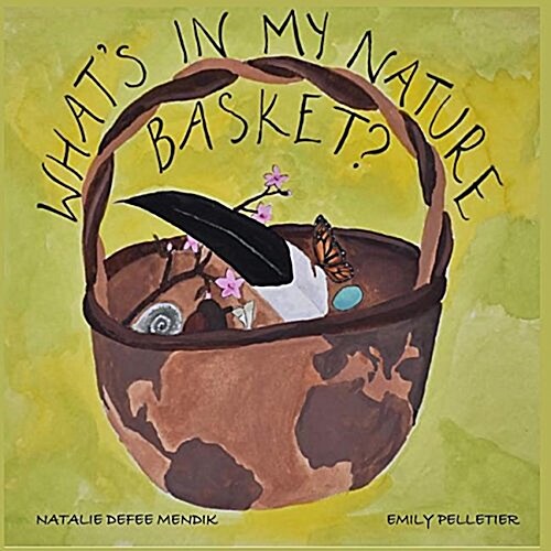 Whats in My Nature Basket? (Paperback)