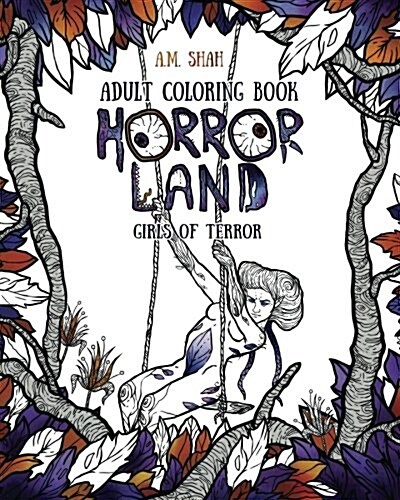 Adult Coloring Book: Horror Land Girls of Terror (Book 2) (Paperback)