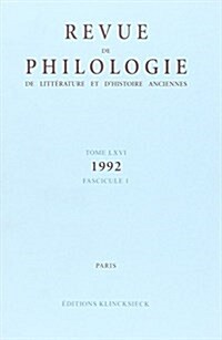 Revue de Philologie, de Litterature Et dHistoire Anciennes, Tome 66, Fascicule 1 (Paperback)