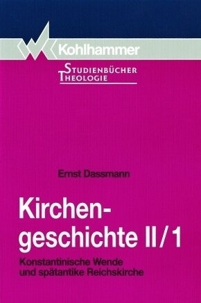 Kirchengeschichte II/1: Konstantinische Wende Und Spatantike Reichskirche (Paperback)