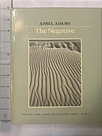 The Negative (The New Ansel Adams Photography Series, Book 2) (Hardcover)