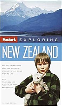 Fodors Exploring New Zealand, 2nd Edition (Exploring Guides) (Paperback, 2nd)
