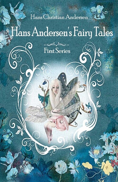 안데르센 동화집, 첫 번째 시리즈 (Hans Andersens Fairy Tales, First Series) 영어로 읽는 명작 시리즈 249