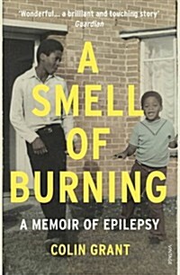 A Smell of Burning : A Memoir of Epilepsy (Paperback)