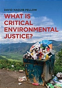What is Critical Environmental Justice? (Paperback)