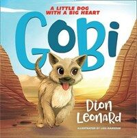 Gobi : A Little Dog with a Big Heart (Paperback)