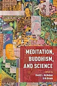 Meditation, Buddhism, and Science (Hardcover)