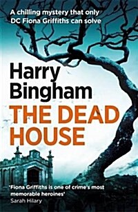 The Dead House : A chilling British detective crime thriller (Paperback)