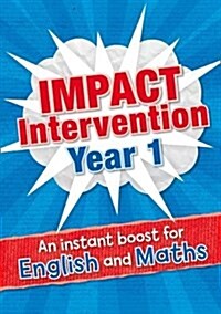 Year 1 Impact Intervention : Increase Pupil Progress and Attainment with Targeted Intervention Teaching Resources (Paperback)