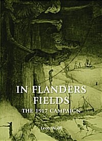 In Flanders Fields : The 1917 Campaign (Paperback)