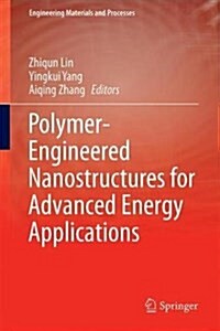 Polymer-Engineered Nanostructures for Advanced Energy Applications (Hardcover)