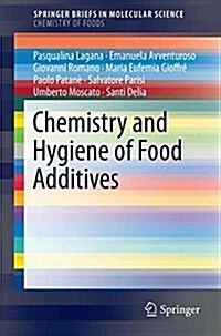 Chemistry and Hygiene of Food Additives (Paperback)