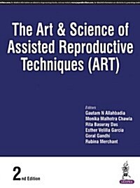 The Art & Science of Assisted Reproductive Techniques (Art) (Paperback, 2)