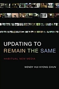 Updating to Remain the Same: Habitual New Media (Paperback)